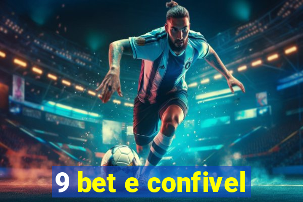 9 bet e confivel